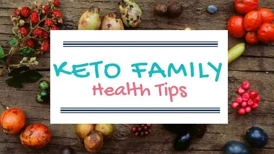 Keto Family Health Tips text
