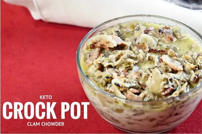 Keto Crock Pot Clam Chowder in a glass bowl
